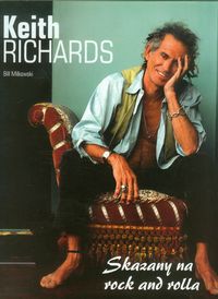 Keith Richards Skazany na rock and rolla