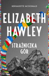 Elizabeth Hawley. Strażniczka gór