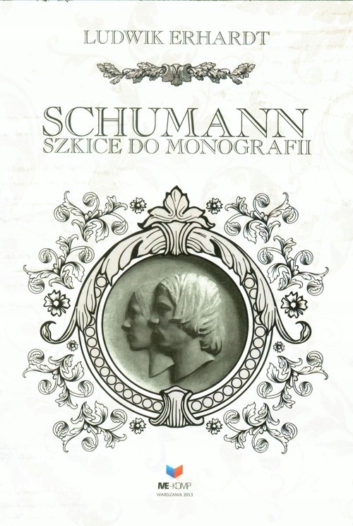Schumann. Szkice do monografii