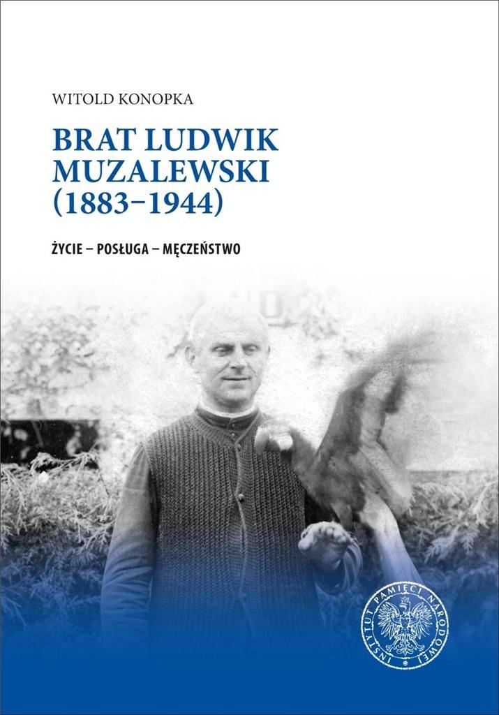 Brat Ludwik Muzalewski (1883-1944). Życie
