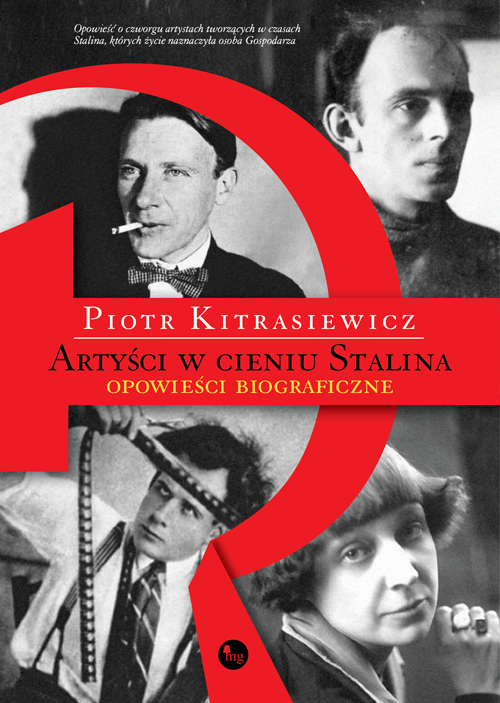 Artyści w cieniu Stalina. Opowieści biograficzne
