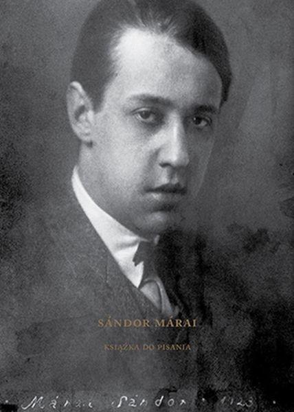 Sandor Marai. Książka do pisania