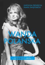 Wanda Polańska. Cudowny czas