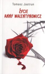 Życie Anny Walentynowicz