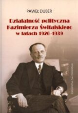Działalność polityczna Kazimierza świtalskiego w latach 1926-1939