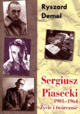 Sergiusz Piasecki 1901-1964 Życie i twórczość