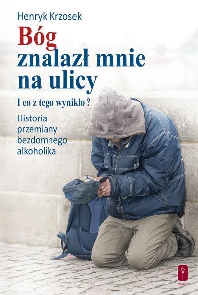 Bóg znalazł mnie na ulicy