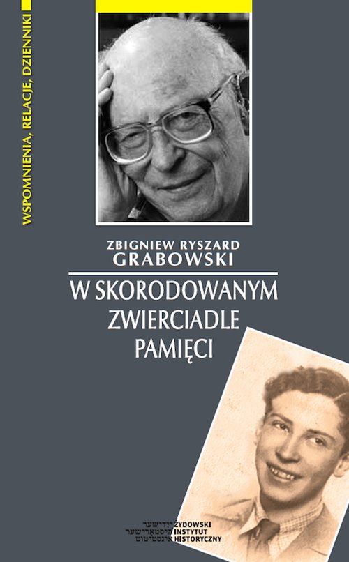 W skorodowanym zwierciadle pamięci