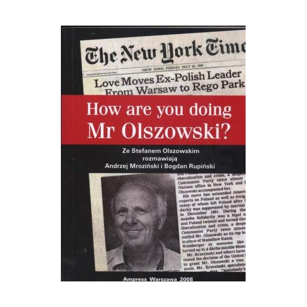 How are you doing mr Olszowski