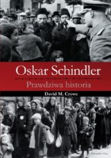 Oskar Schindler. Prawdziwa historia