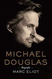 Michael Douglas. Biografia