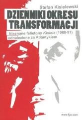 Dzienniki okresu transformacji. Nieznane felietony Kisiela (1988-91) odnalezione za Atlantykiem