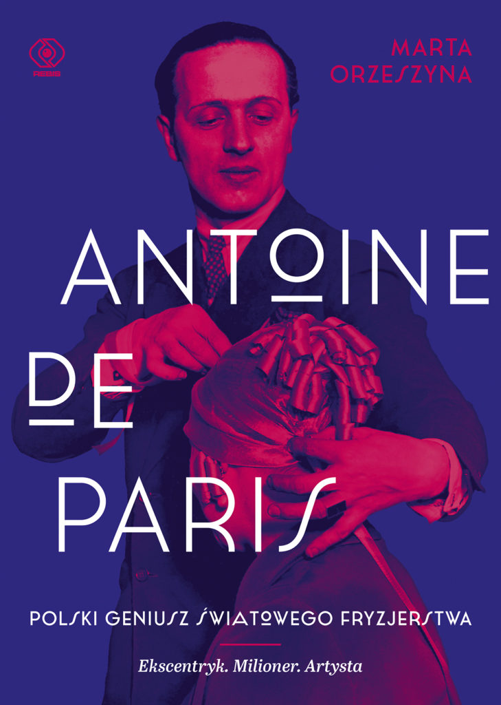 Antoine de Paris. Polski geniusz światowego fryzjerstwa