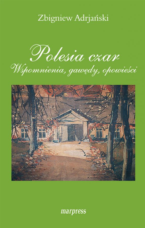 Polesia czar. Wspomnienia