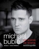 M. Buble – Na scenie, za sceną. Autobiografia