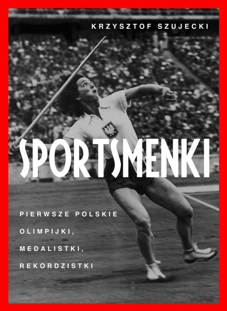 Sportsmenki. Pierwsze polskie olimpijki