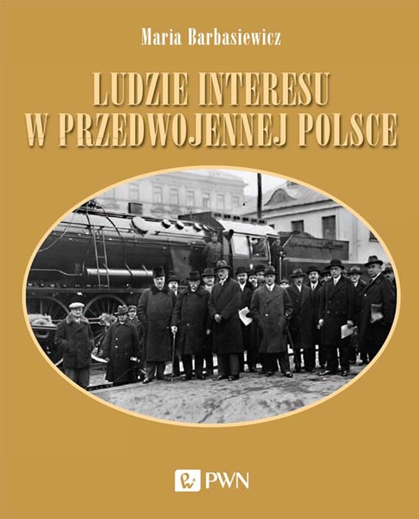 Ludzie interesu w przedwojennej Polsce. Przedsiębiorcy