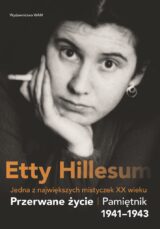 Przerwane życie. Pamiętnik Etty Hillesum 1941-1943, wydanie 4