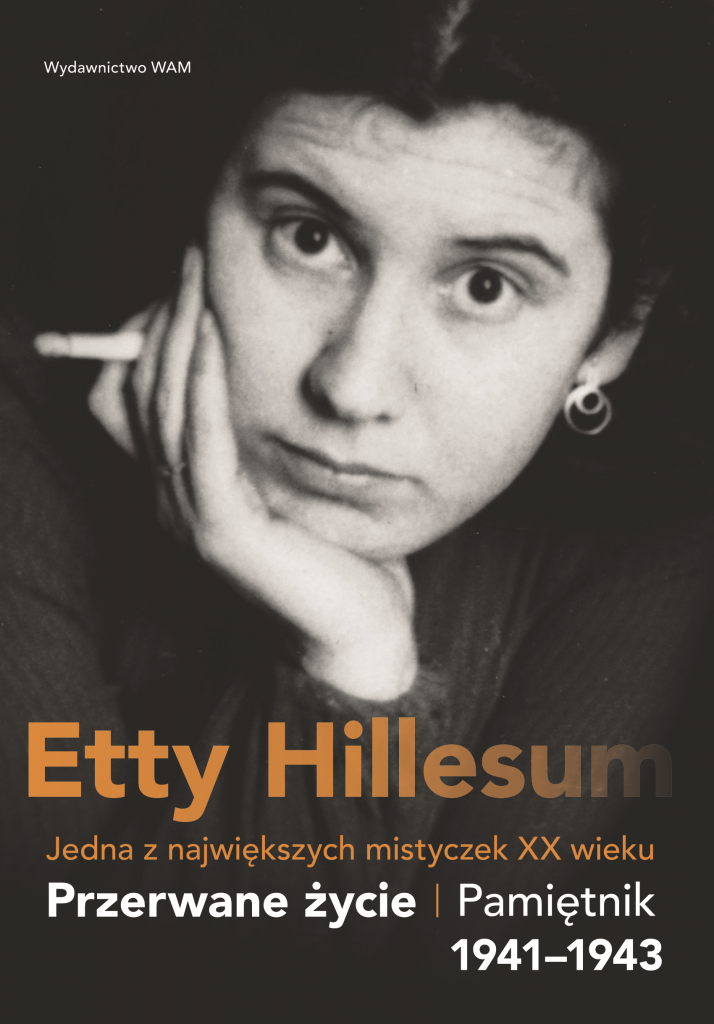 Przerwane życie. Pamiętnik Etty Hillesum 1941-1943