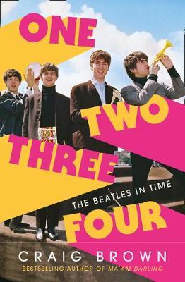 Książka One Two Three Four: The Beatles in Time by Craig Brown