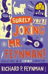 Surely You’re Joking Mr Feynman