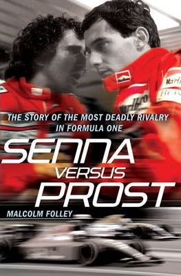 Książka Senna Versus Prost by Malcolm Folley