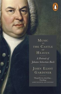Książka Music in the Castle of Heaven by John Eliot Gardiner