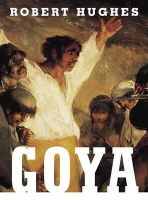 Książka Goya by Robert Hughes