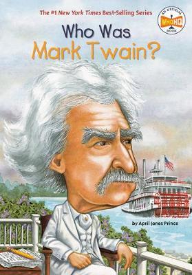Książka Who Was Mark Twain? by April Jones Prince