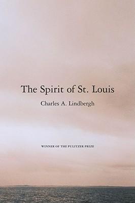 Książka The Spirit of St. Louis by Charles A. Lindbergh