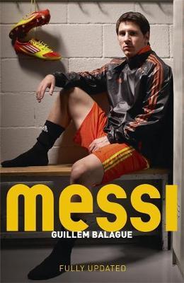Książka Messi by Guillem Balague
