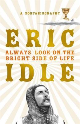 Książka Always Look on the Bright Side of Life by Eric Idle