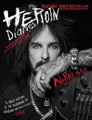 Książka The Heroin Diaries: Ten Year Anniversary Edition by Nikki Sixx