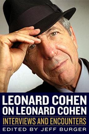 Książka Leonard Cohen on Leonard Cohen by Jeff Burger