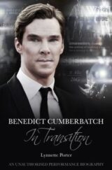 Benedict Cumberbatch, An Actor in Transition: An