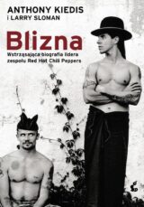 Blizna Wstrząsająca biografia lidera zespołu Red Hot Chili Peppers, wydanie 5