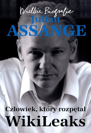 Julian Assange. Człowiek