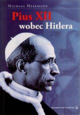 Pius XII wobec Hitlera – Michael Hesemann