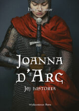 Joanna d’Arc. Jej historia, wydanie 2