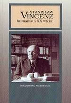 Stanisław Vincenz - humanista XX wieku