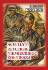 Soldat: refleksje niemieckiego żołnierza