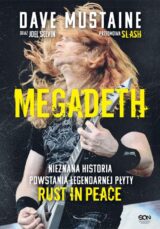 Megadeth. Nieznana historia powstania legendarnej płyty Rust in peace