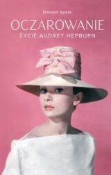 Oczarowanie. Życie Audrey Hepburn