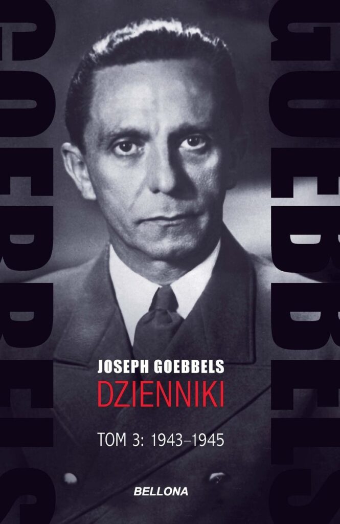 Goebbels. Dzienniki. Tom 3. 1943-1945