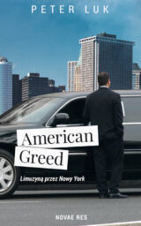 American Greed Co widziały oczy szofera limuzyn w USA?