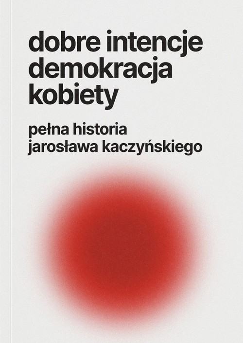 okładka książki Dobre intencje demokracja kobiety