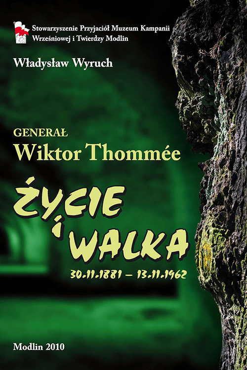 okładka książki Generał Wiktor Tommée Życie i walka 1881-1962