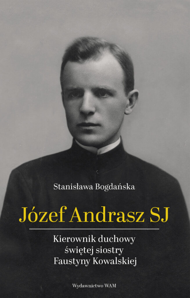okładka książki Józef Andrasz SJ. Kierownik duchowy świętej...