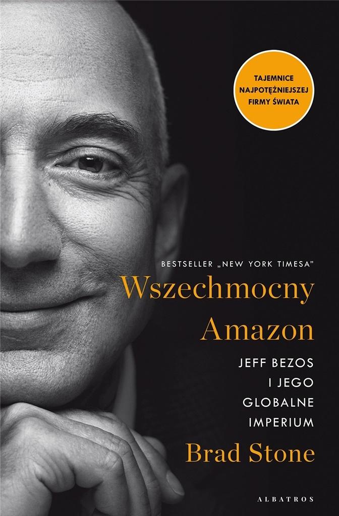 okładka książki Wszechmocny Amazon. Jeff Bezos i jego globalne..