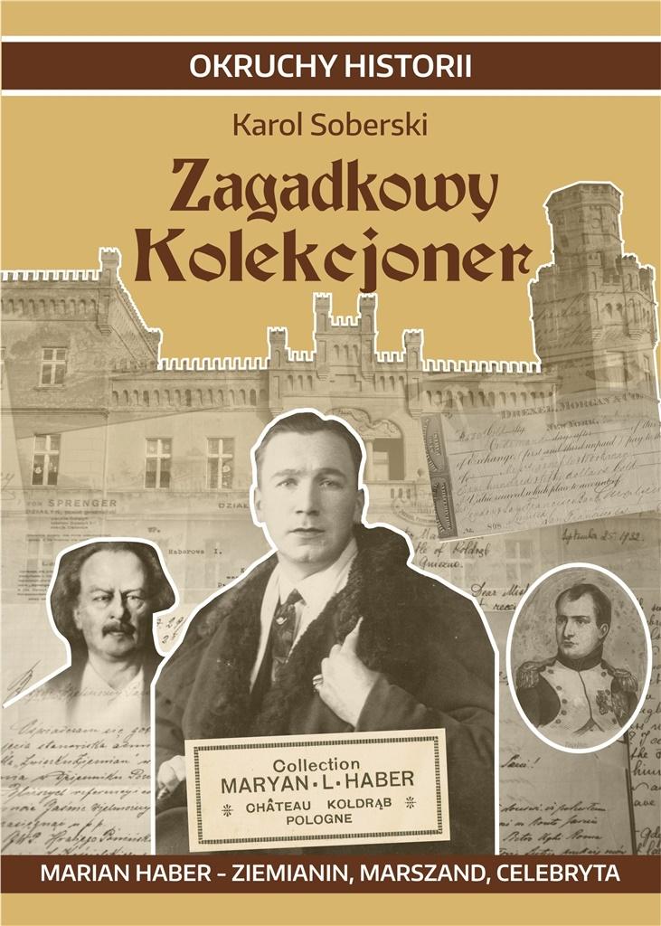 okładka książki Zagadkowy Kolekcjoner. Marian Haber - ziemianin...